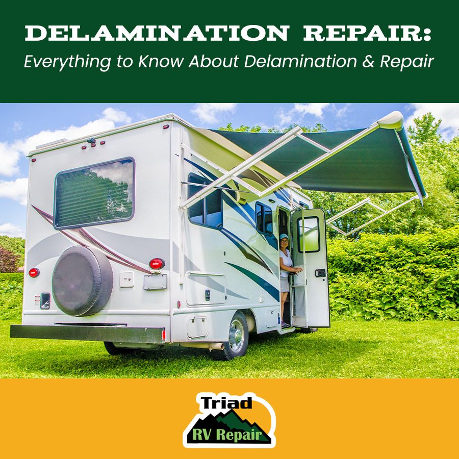 Delamination Repair Everything You Need to Know About Delamination and Repair Triad RV Repair LLC